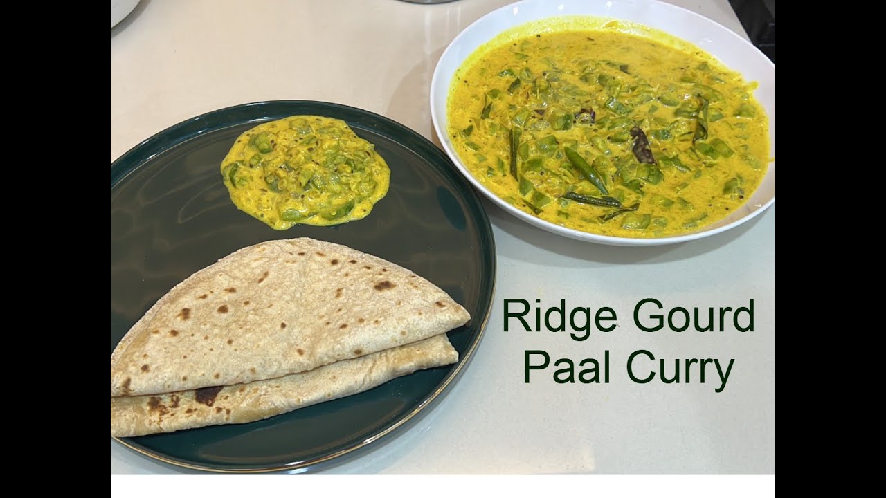 Ridge Gourd Paal Curry