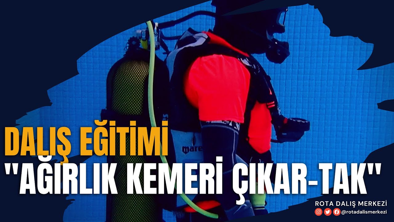 Dalış Eğitimi - Sualtında Ağırlık Kemeri Çıkar - Tak - CMAS Scuba Diving Training