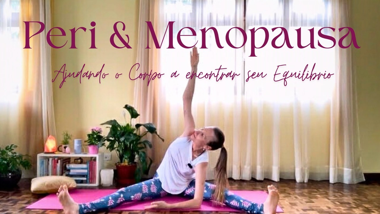 Yoga Hormonal para Perimenopausa e Menopausa | Yoga com Arlete Muchen