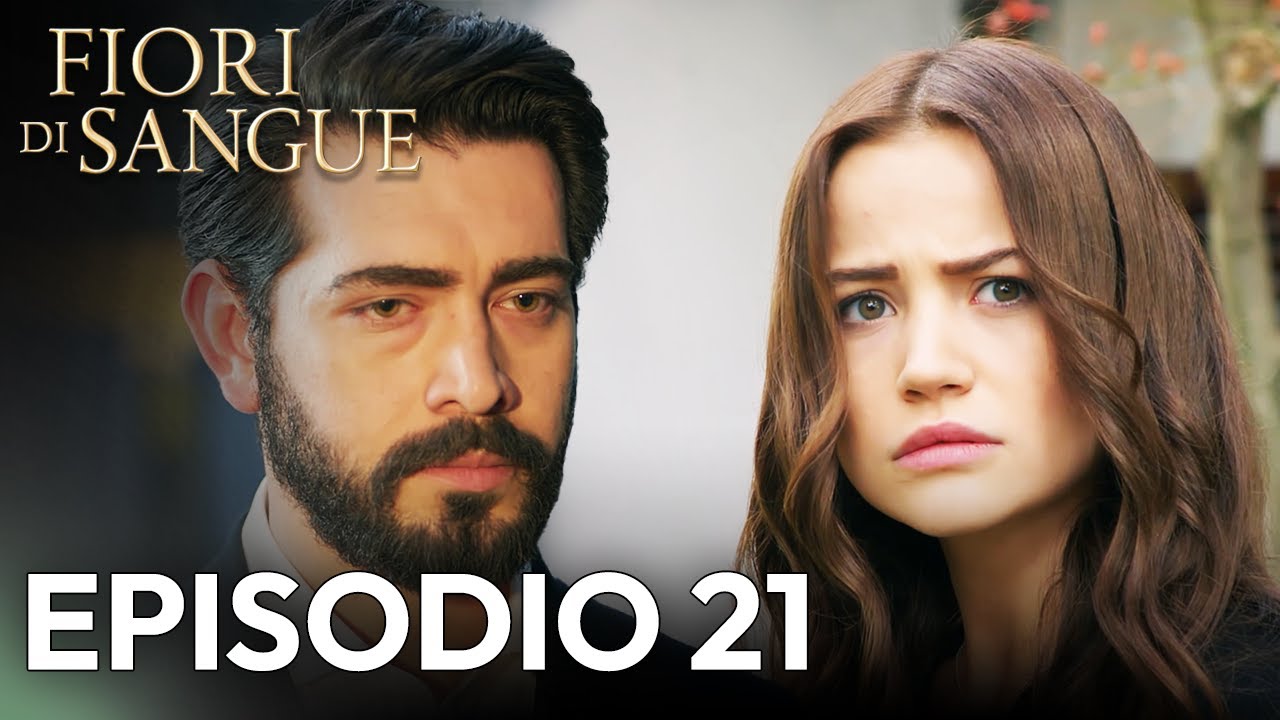 Fiore Di Sangue Episodio 21 | Sottotitolato in italiano | Kan Cicekleri