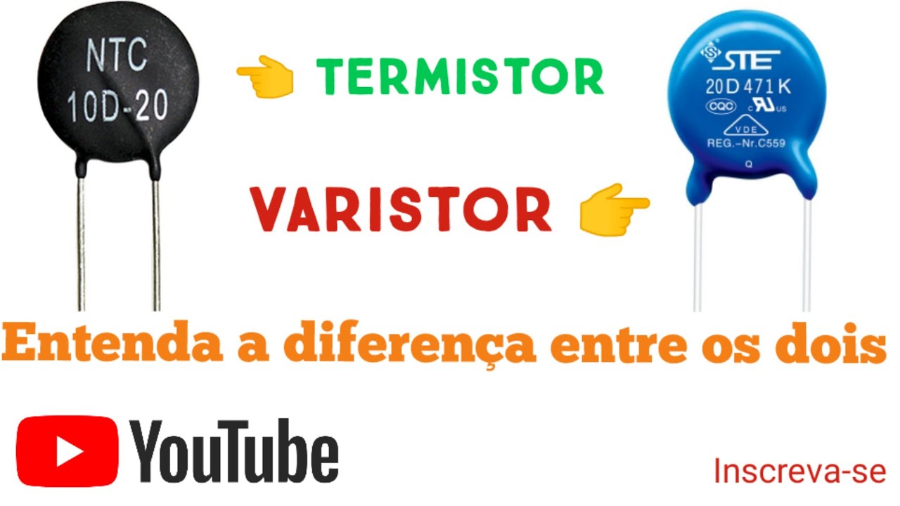 Entenda a diferen&ccedil;a entre Varistor e Termistor