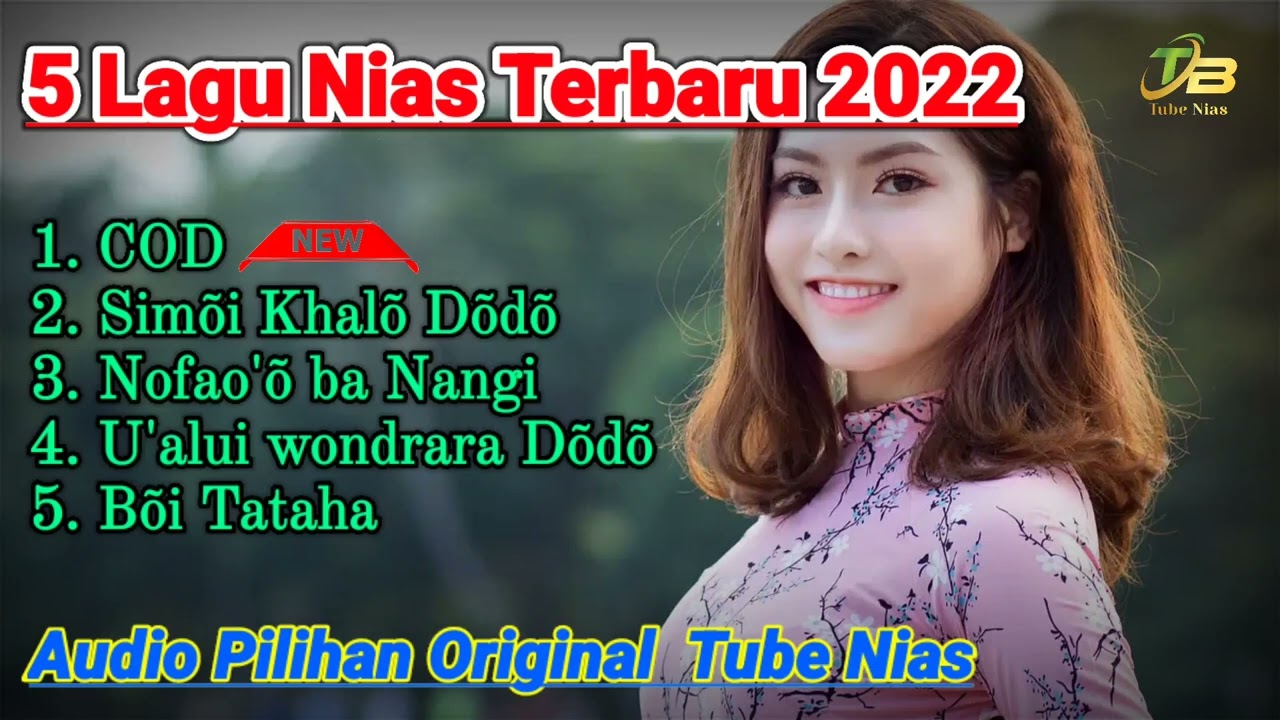 5 Kumpulan Lagu Nias Terbaru | Audio Musik Pilihan Tube Nias Official