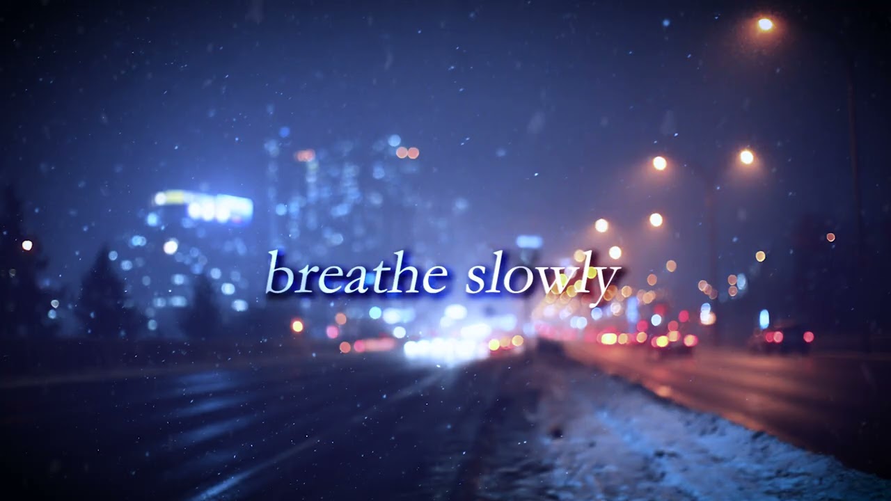 breathe slowly