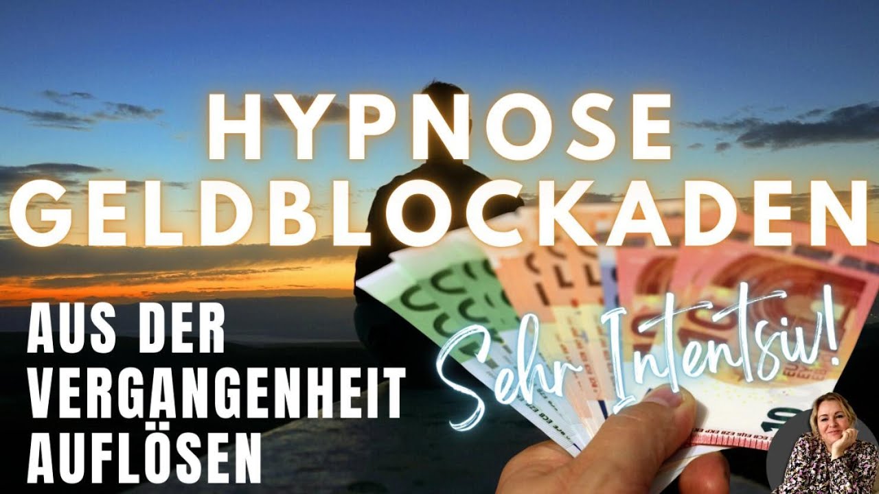 Intensiv Hypnose: Geldblockaden entfernen und Wohlstand magnetisch anziehen Ahnenthemen lösen