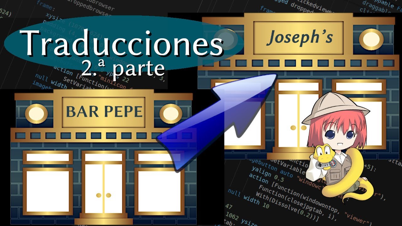 Tutorial Ren’Py - #6 - Traducciones en Ren’Py (2.ª parte).