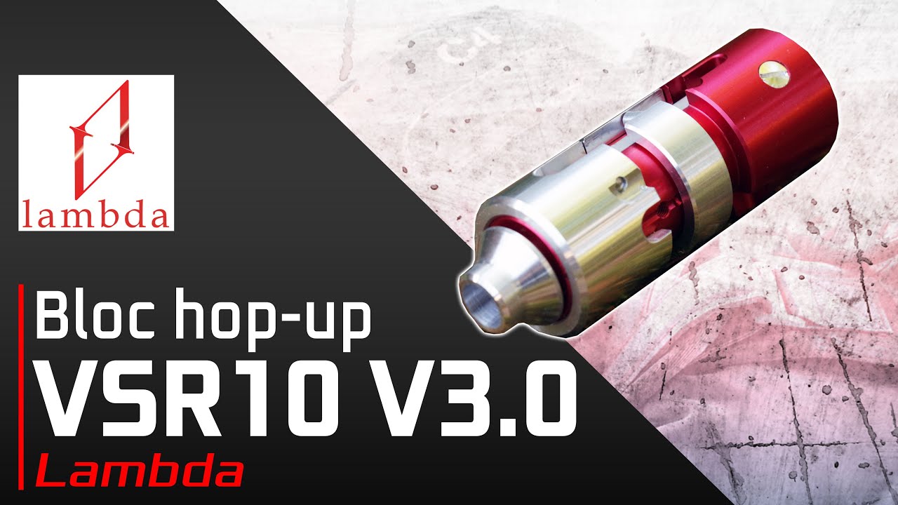 [Bloc hop-up VSR10 V3.0 - Lambda] Présentation | Review | Airsoft FR - EN subs