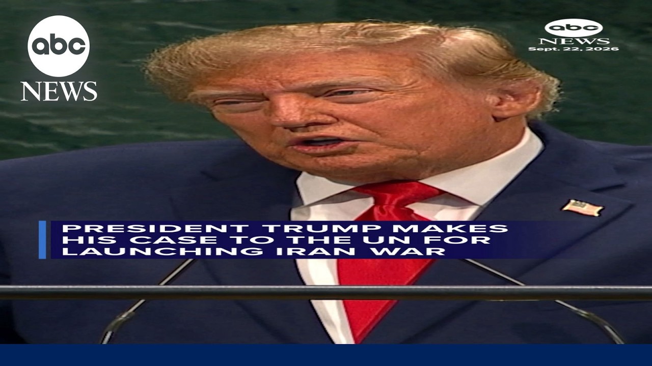 Trump makes his case to UNGA on Iran war