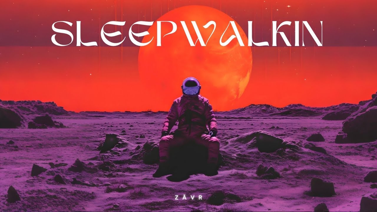ZĀVR - Sleepwalkin (Official Visualizer)
