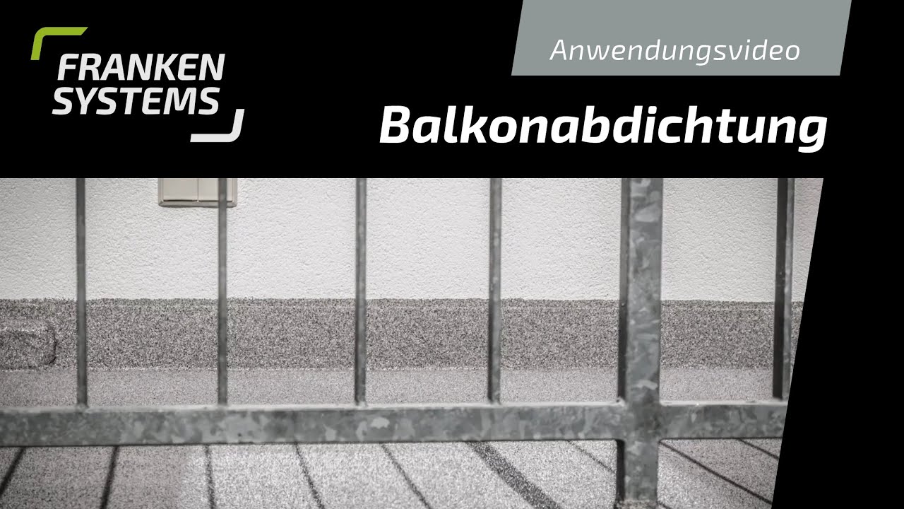 FRANKEN Systems GmbH Anwendungsvideo „Balkonabdichtung