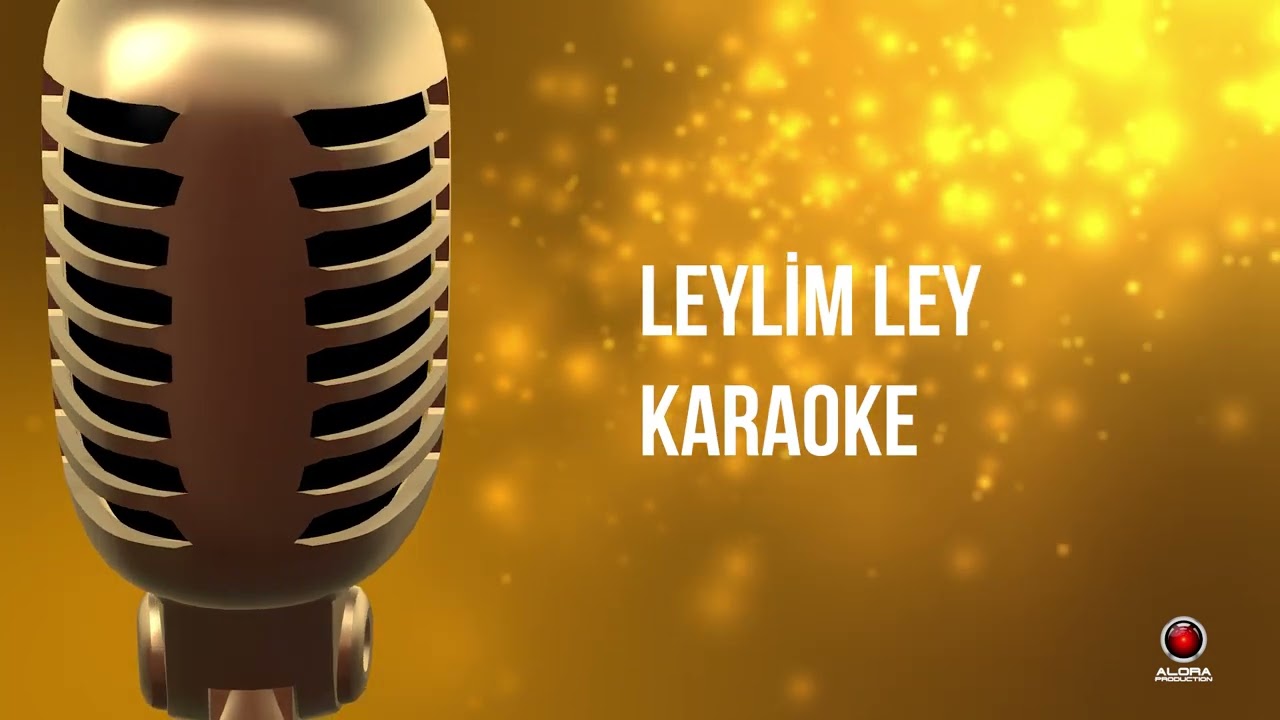 Leylim Ley - Karaoke