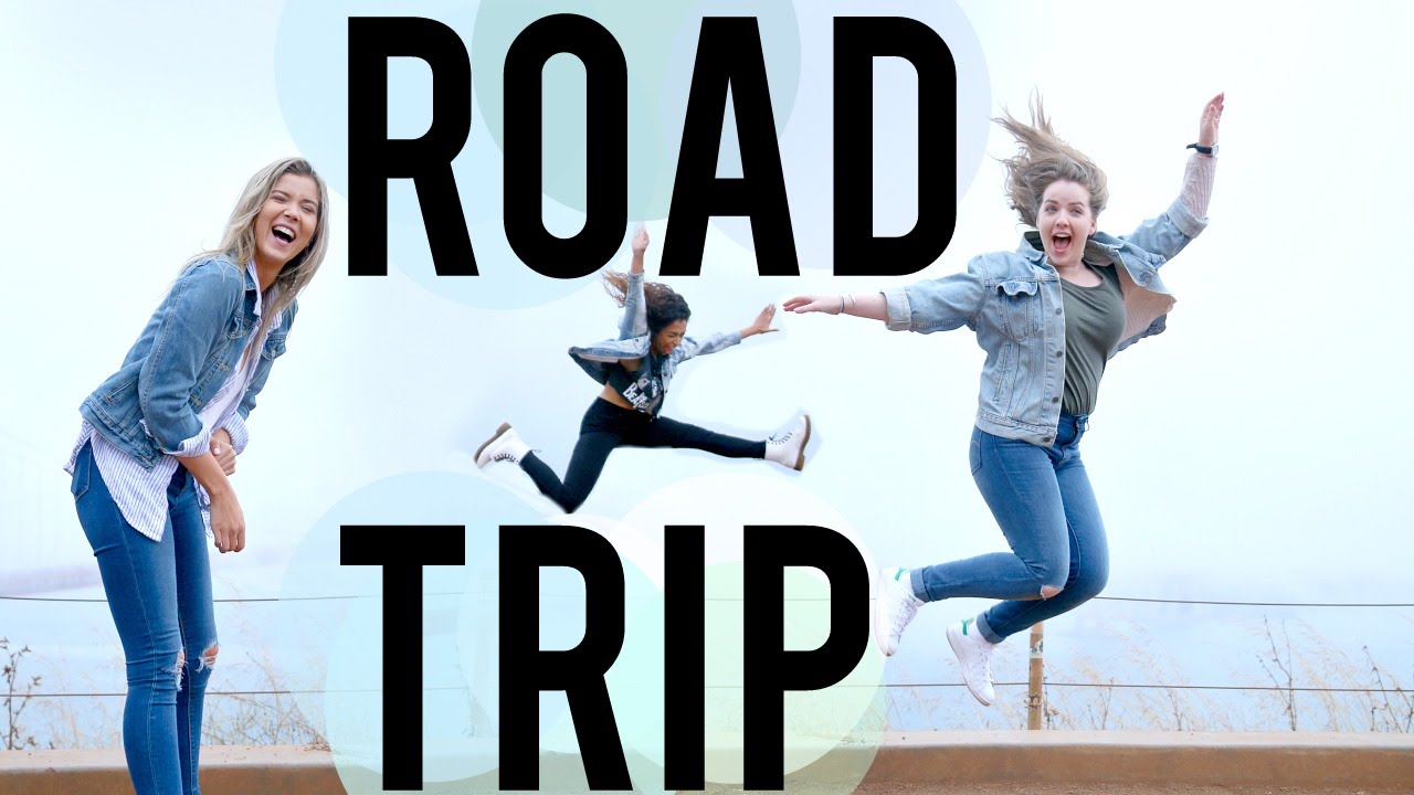 ROAD TRIPPIN' WITH MEGHAN, LIZA & AISLINN