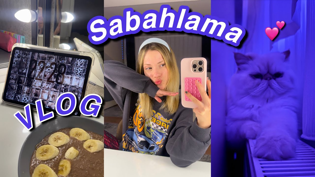 SABAHLAMA VLOG. ~Rüya Akarpa 