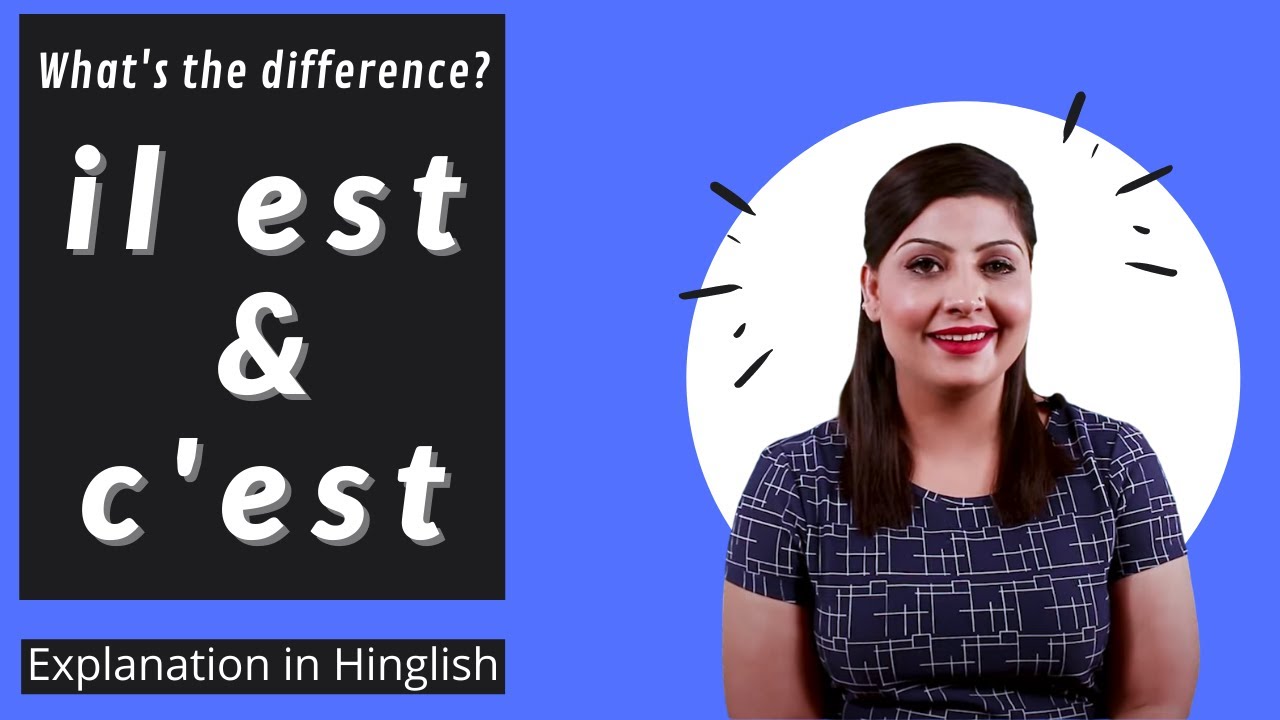 Difference between 𝐈𝐋 𝐄𝐒𝐓 and 𝐂❜𝐄𝐒𝐓 (in हिंदी/English)