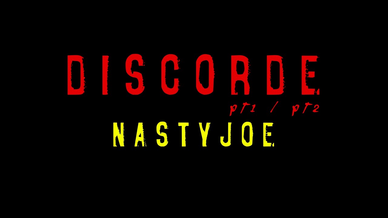 NASTYJOE - Discorde pt1 // pt2 (clip non-officiel)