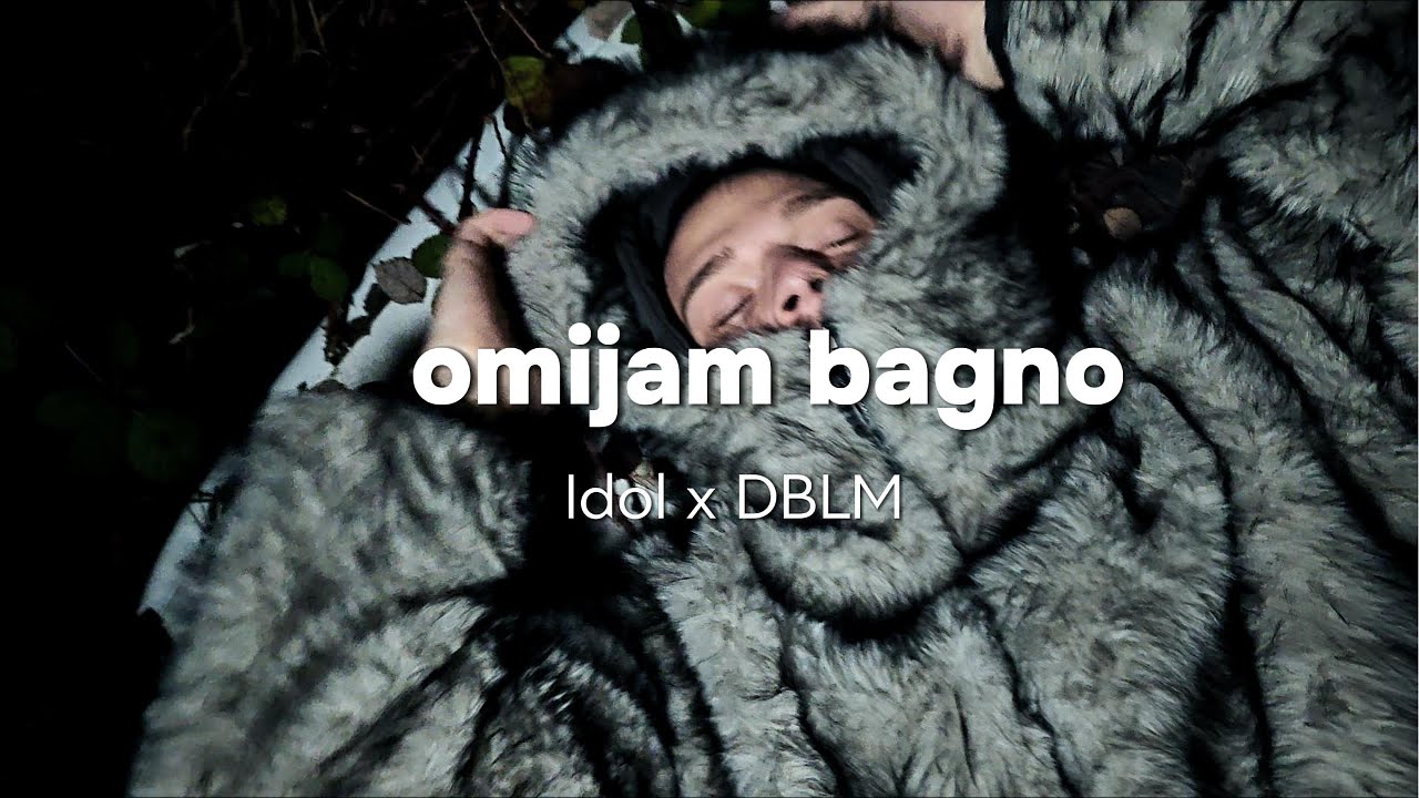 DBLM x Idol - Omijam Bagno (prod. shvde*)