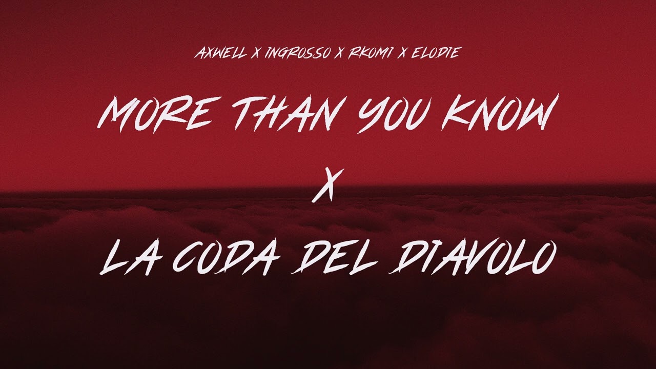 MORE THAN YOU KNOW X LA CODA DEL DIAVOLO (SAMUELE BRIGNOCCOLO MASHUP)