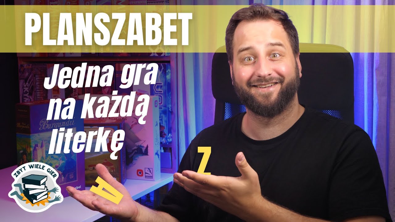PLANSZABET czyli 28 planszówek na każdą literkę alfabetu! Gry od A do Z i jeszcze kilka | PODCAST 08