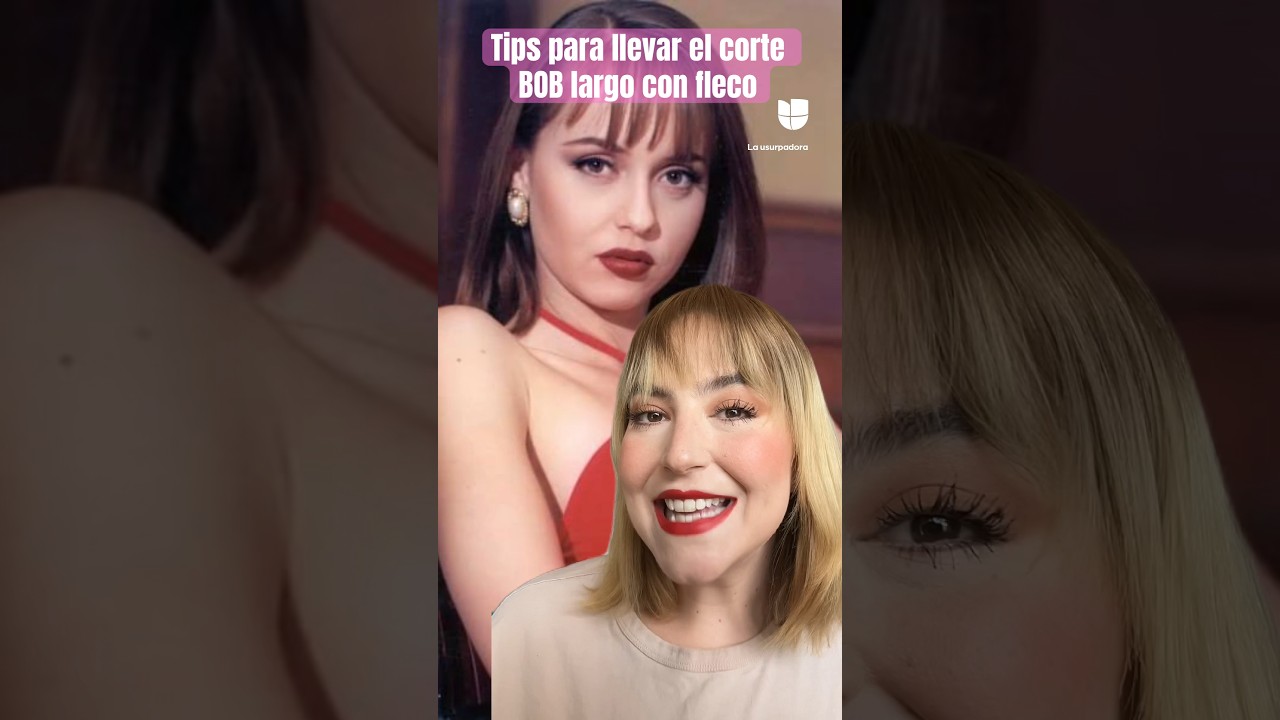 Tips para llevar el corte de cabello BOB largo con fleco estilo #paolabracho #lausurpadora #enViX