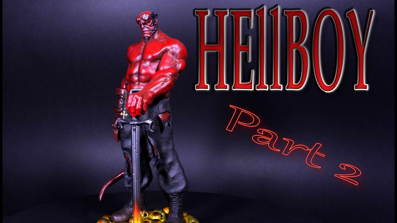 Hellboy  Part 2/2 Assembly, finishing touches and presentation