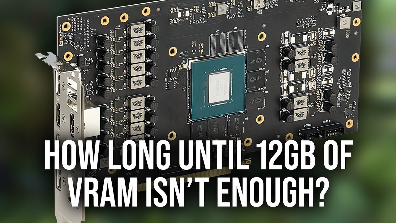 Is 12GB of GPU VRAM Enough For The Latest Triple-A Games?