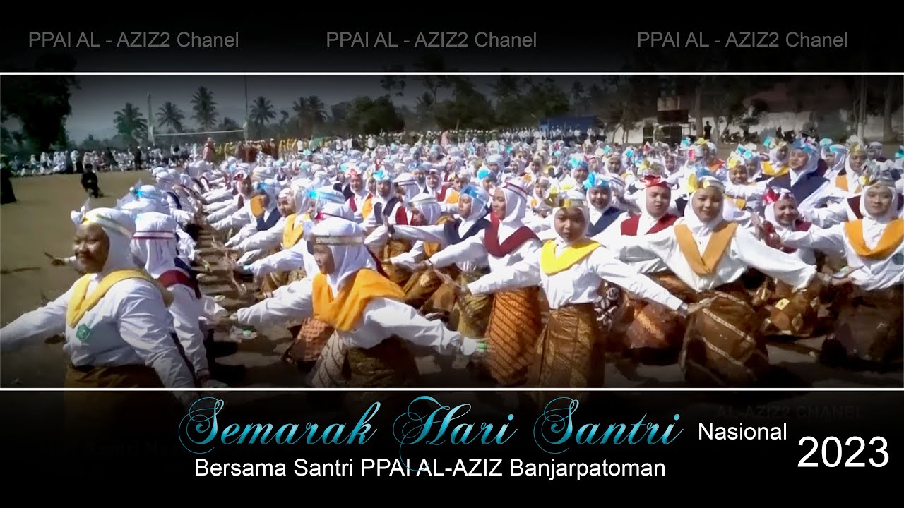 Semarak Hari Santri Nasional Bersama Santri PPAI AL-AZIZ Banjarpatoman