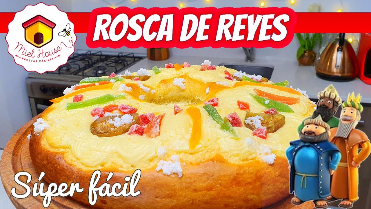 ROSCA de reyes SUPER FÁCIL Y ESPONJOSA
