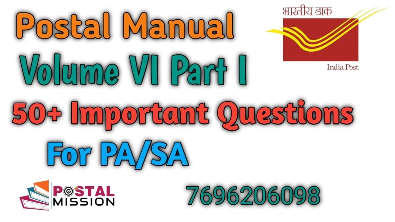 Postal Manual Volume VI Part I/50+Important questions/for/PA/SA@PostalMission ​