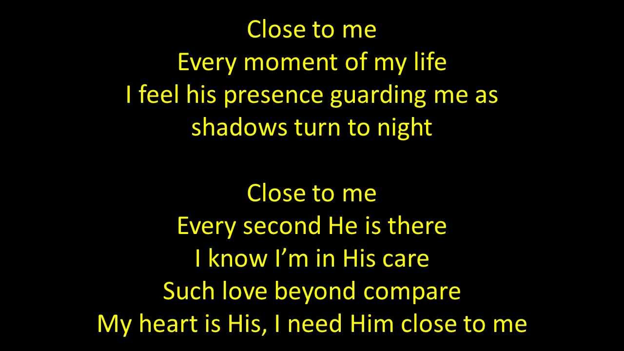 Close To Me (Roger Cobb; William Hastings; Andrew Blyth)
