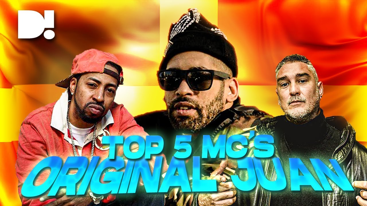 TOP 5 MC's: ORIGINAL JUAN
