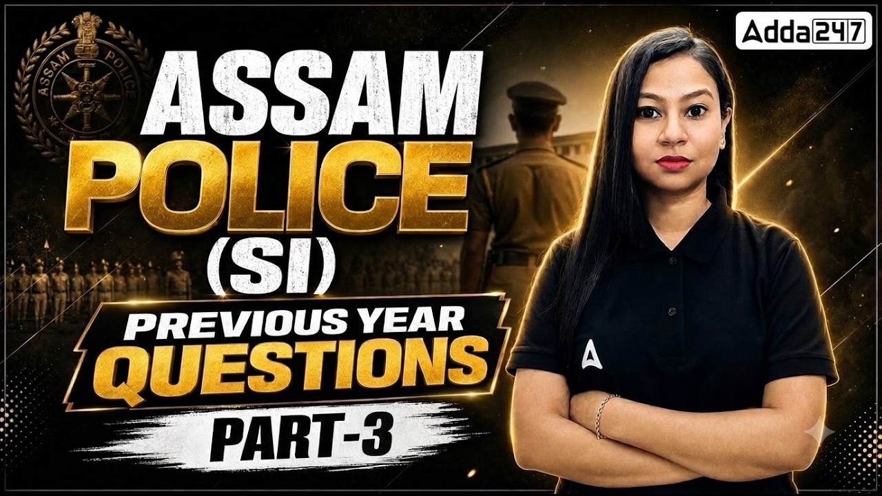 Assam Police SI 2026 | Previous Year Questions with Detailed Solutions | Part 3