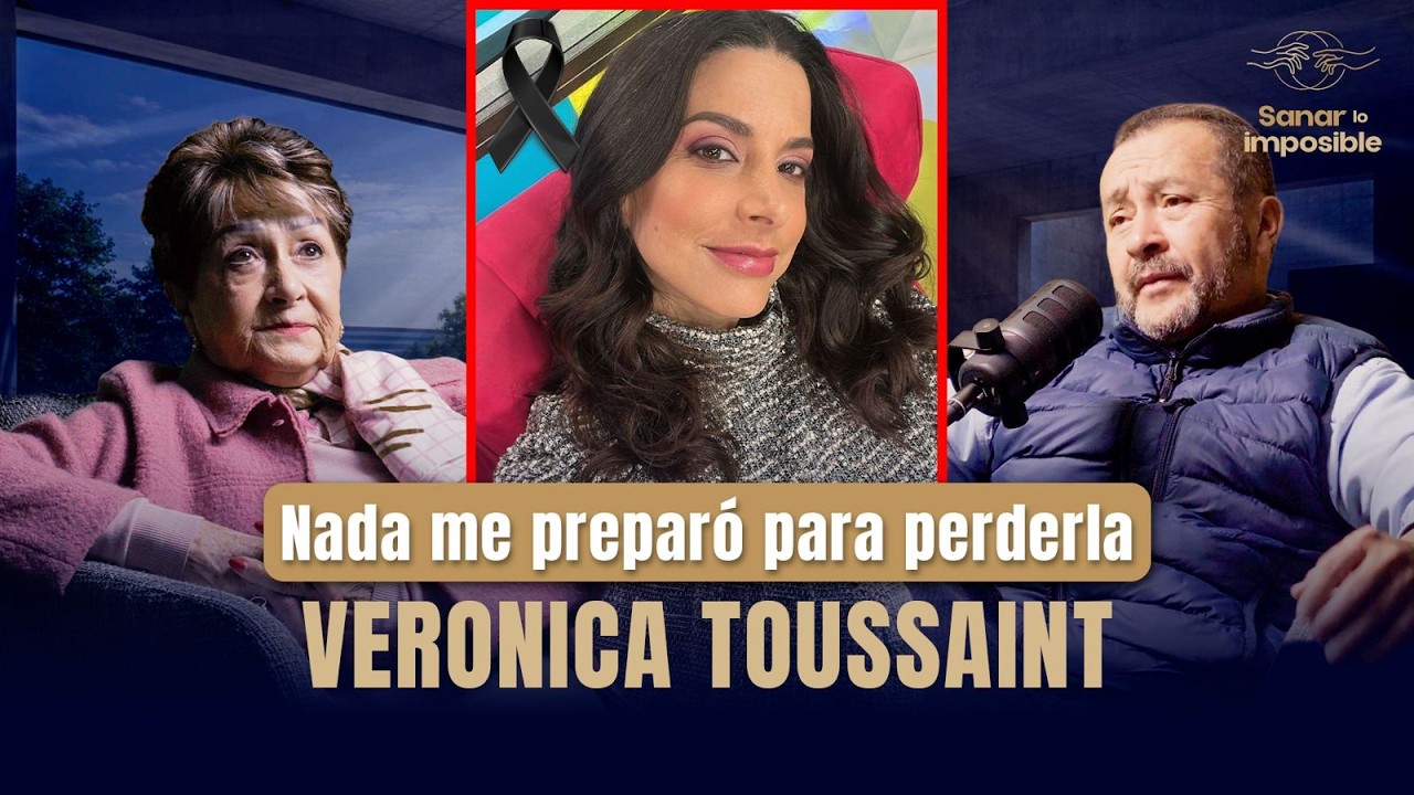 Mi hija era Ver&oacute;nica Toussaint y as&iacute; viv&iacute; perderla | Maricarmen  | SANAR LO IMPOSIBLE