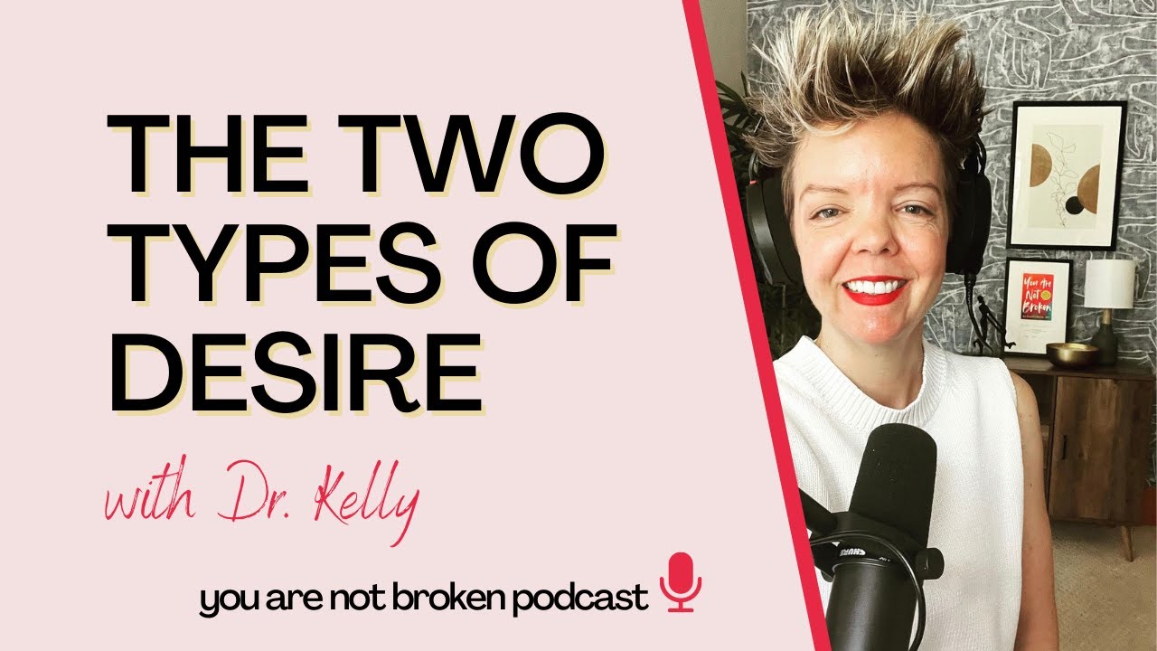 Desire Types with Dr. Kelly Casperson
