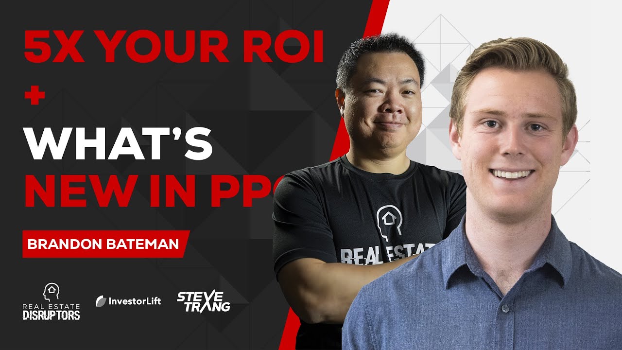 5x Your ROI + What's New In PPC | Using PPC to build your Wholesale Real Estate Business in 2022 |