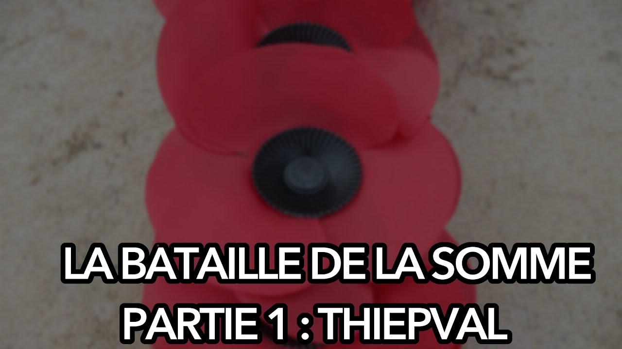 Thiepval - La Bataille de la Somme #1