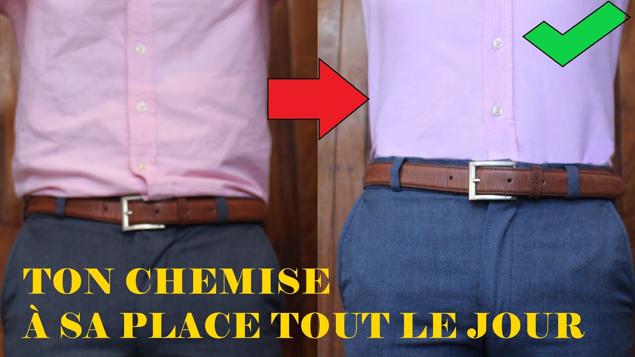 Votre chemise toujours en place!!  LE MEILLEUR TRUC A FAIRE!! Gama sandria