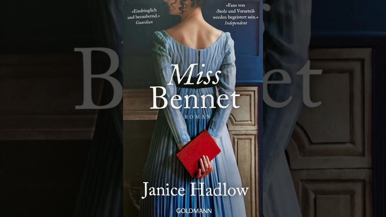 Teil 8  Miss Bennet (Janice Hadlow Goldmann-Verlag)