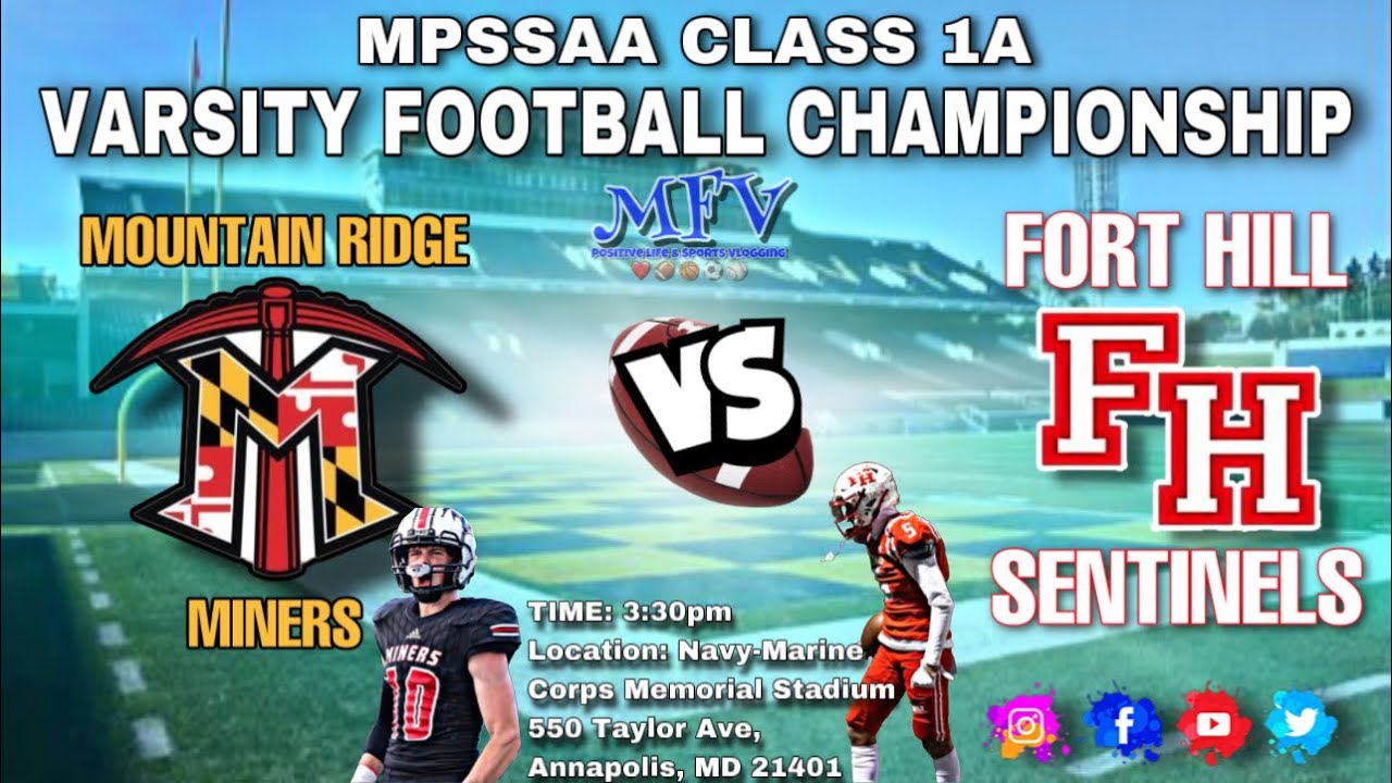 🏈🏈 Mountain Ridge vs. Fort Hill | MPSSAA Class 1A Football State Championship | Positive Football