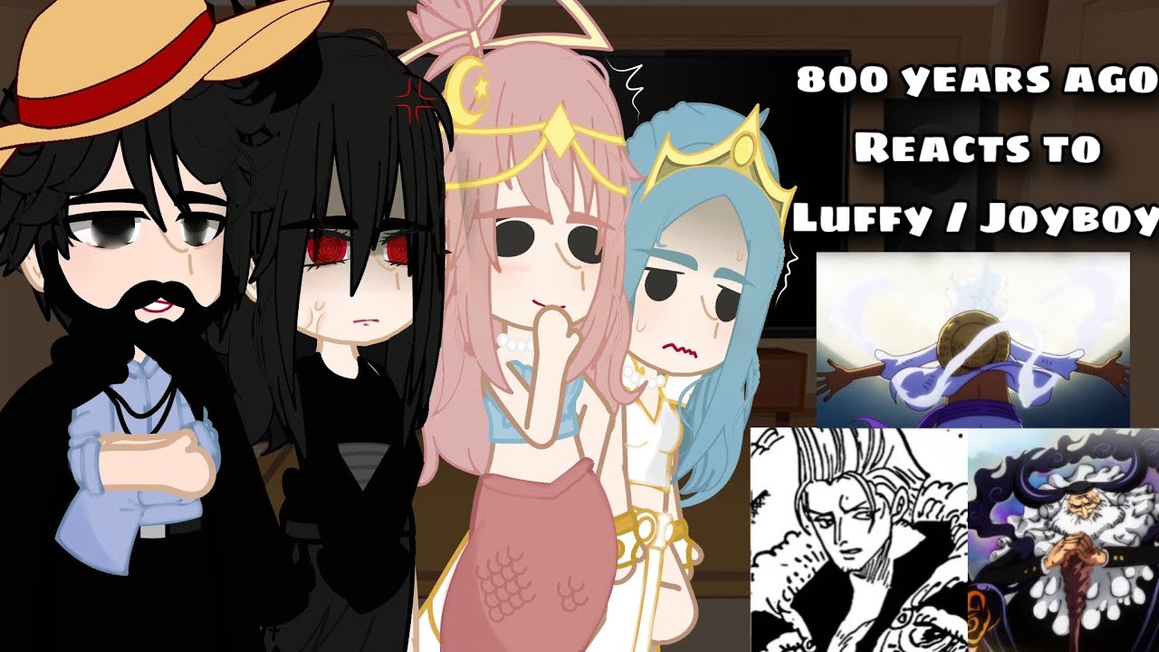 800 Years Ago Reacts To Luffy / Joyboy | 🇺🇸/ 🇧🇷 | Gear 5 | One Piece Gacha React |