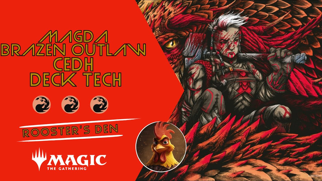 Madga Brazen Outlaw Cedh Deck Tech