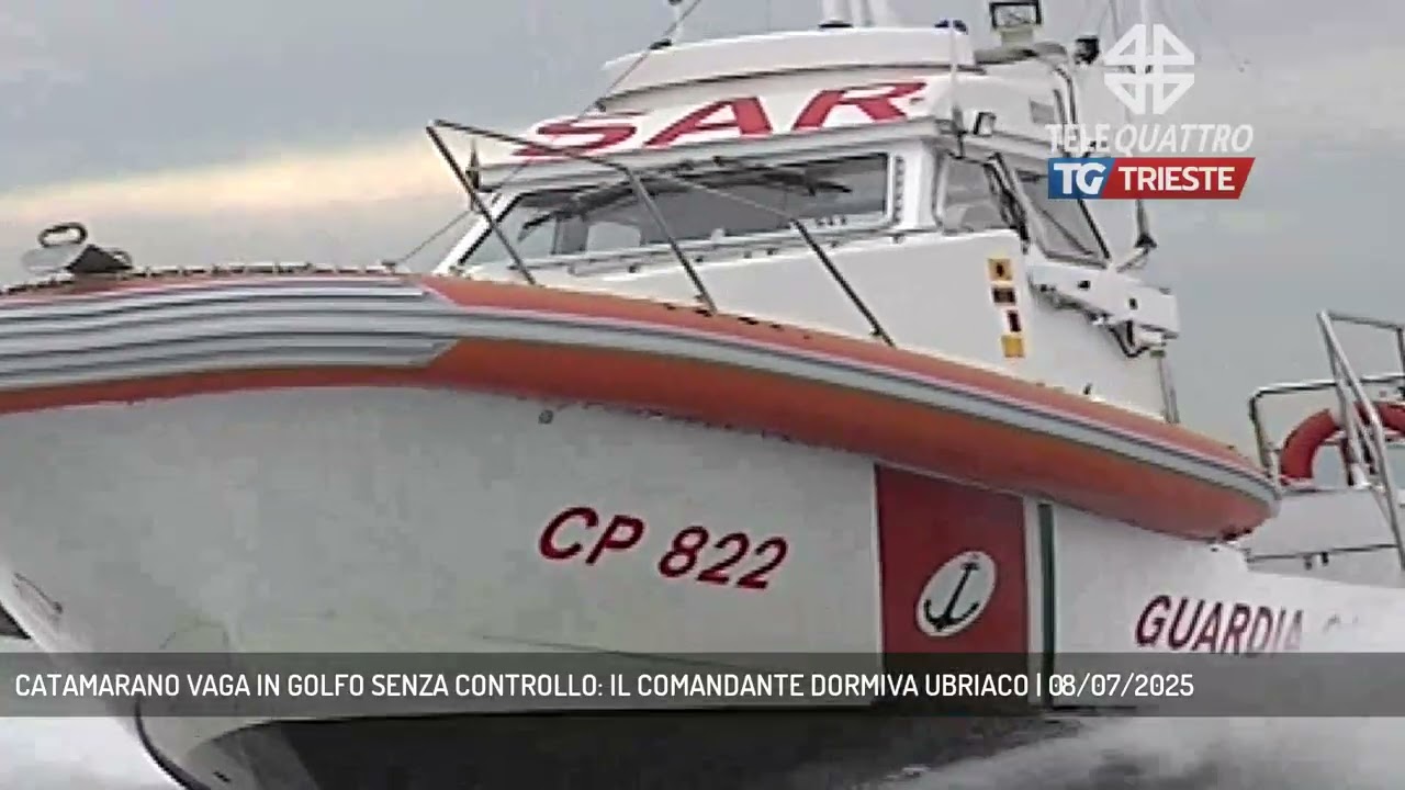 CATAMARANO VAGA IN GOLFO SENZA CONTROLLO: IL COMANDANTE DORMIVA UBRIACO | 08/07/2025