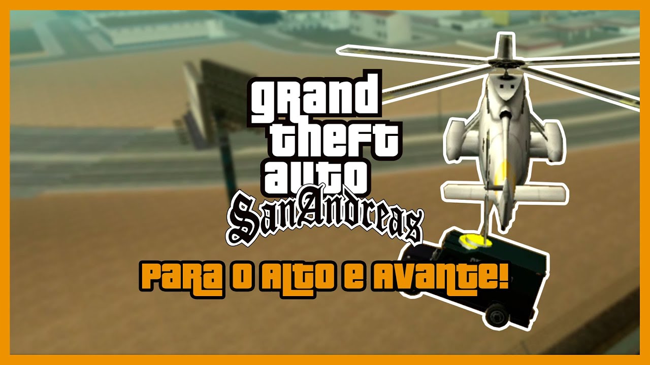 GTA San Andreas Android: Gameplay 100% - Missão 82 | Para o Alto e Avante! - No Gamepad