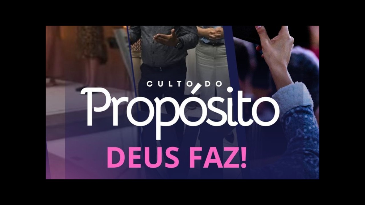 Culto do Propósito - Deus Faz - 12/02/2026