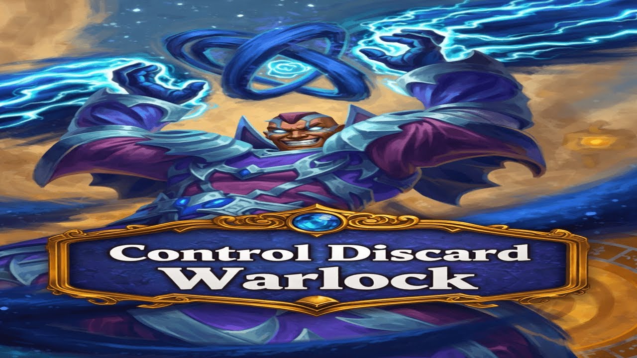 Control Discard Warlock - Hearthstone Across the Timeways
