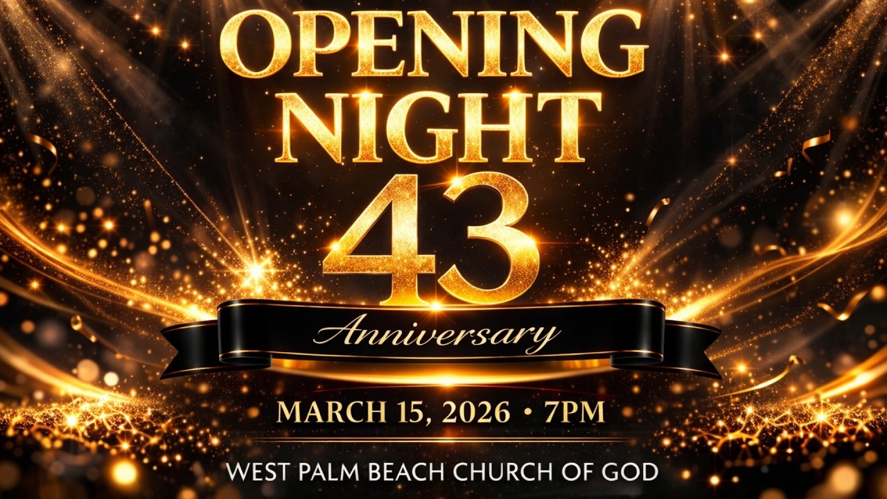 43rd Church Anniversary Opening Night | 03/15/2026 | Bishop Jean E. Bruny | WPBCOG LIVE |