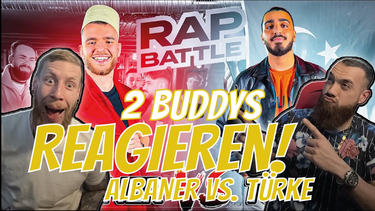 Rapbattle ALBANER(shaolum) vs. TÜRKE(fuurkan51) | 2Buddys reagieren!