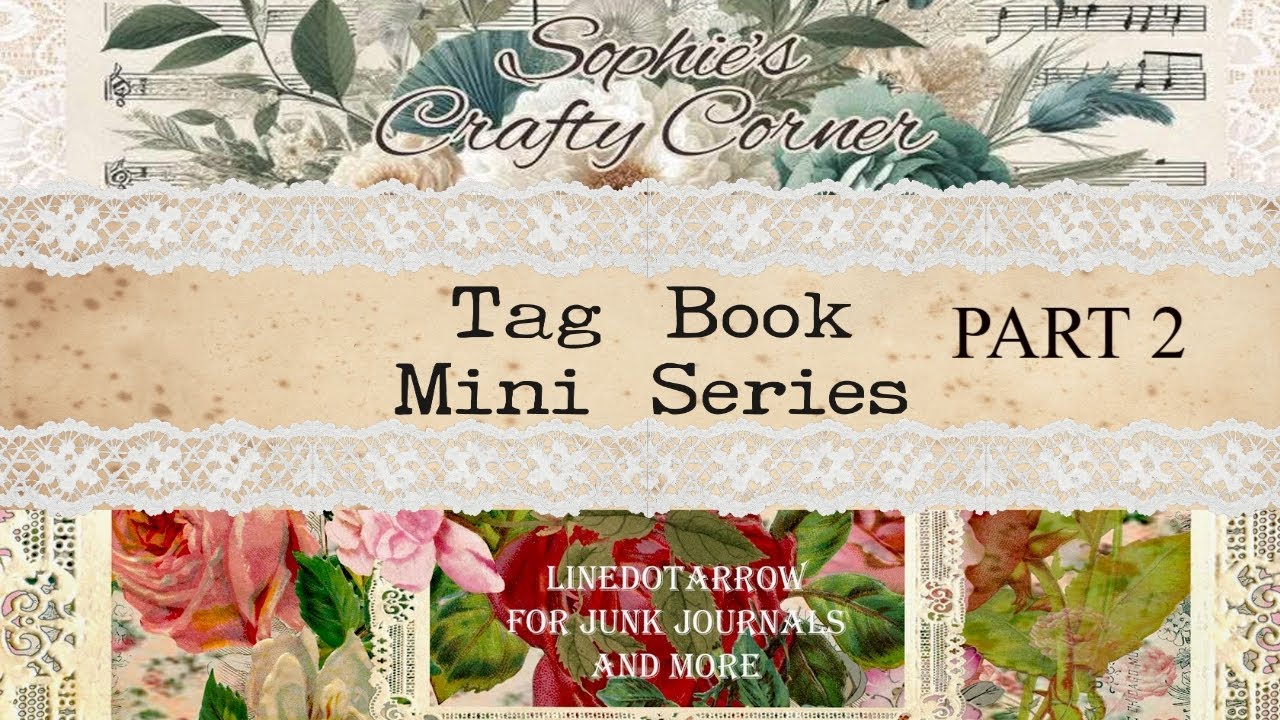 2nd Video Mini Series Creating A Tag Booklet together with Sophie from @Sophiescraftycorner