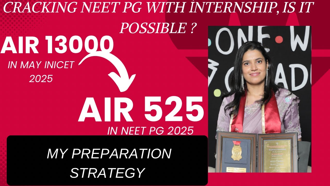 AIR 525 ! NEET PG 2025 At my first internship attempt, what worked for me.