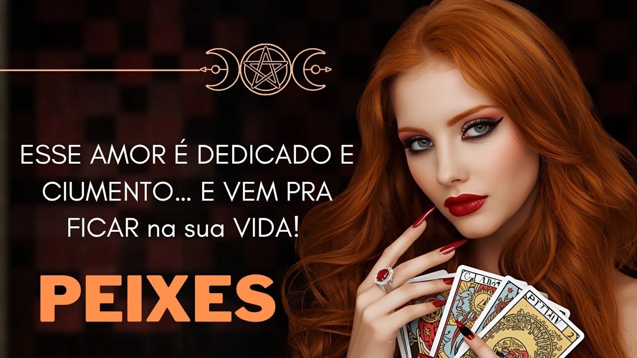 PEIXES ♓ ESSE AMOR É DEDICADO E CIUMENTO… E VEM PRA FICAR na sua VIDA! ❤️🔥🤗