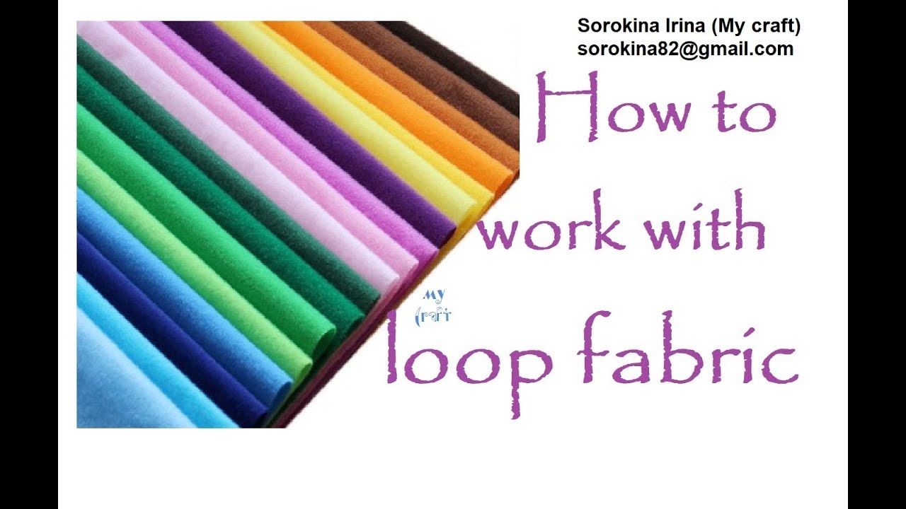 How to work with Loop fabric