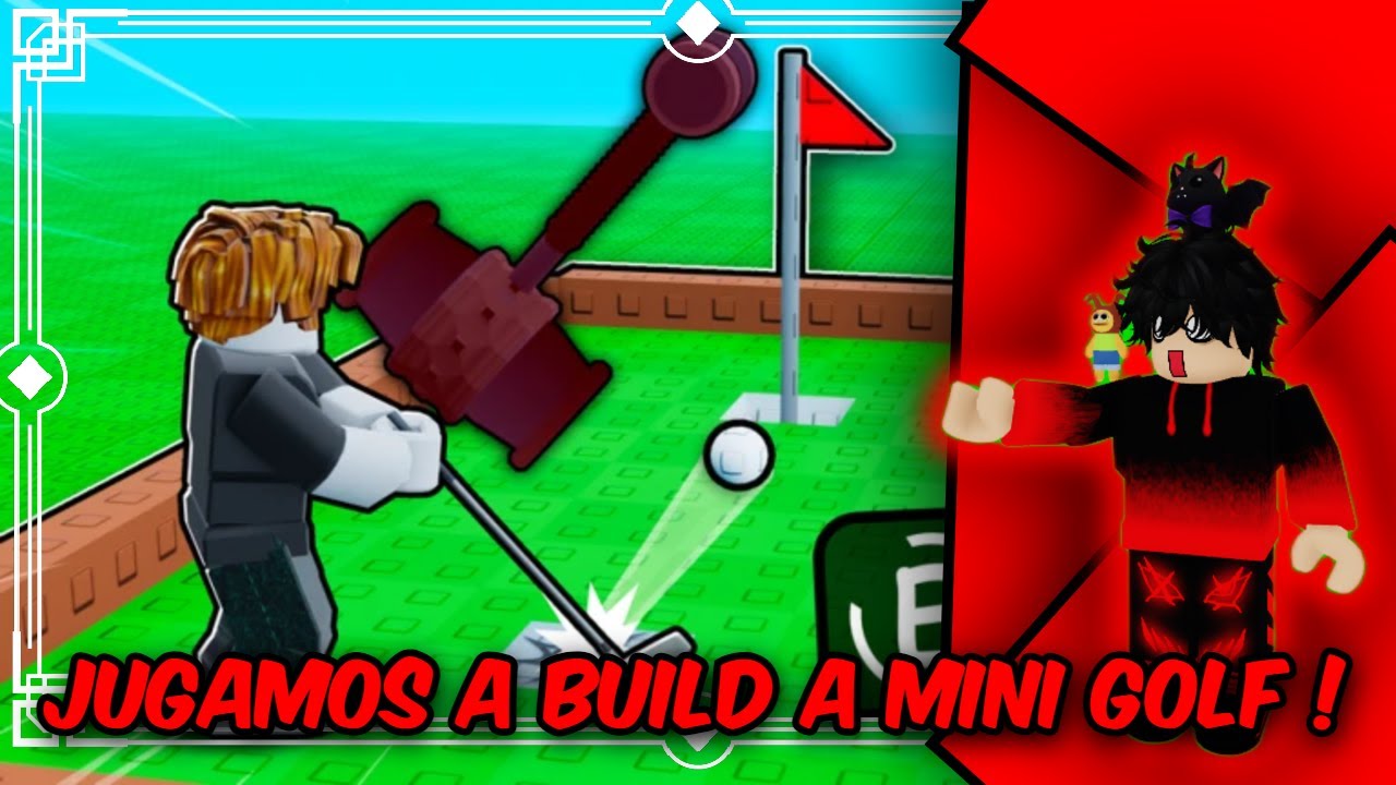 Jugamos a Build A Mini Golf ! | Build A Mini Golf Roblox | ChampiOveja